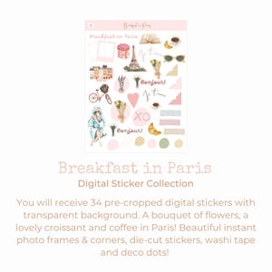 May include: A digital sticker collection with 34 pre-cropped stickers featuring a Parisian theme. The stickers include a bouquet of flowers, a croissant, coffee, a woman in a robe, a bicycle, a heart, a book, sunglasses, a photo frame, a Eiffel Tower, and the words "Bonjour!" and "Je t'aime".