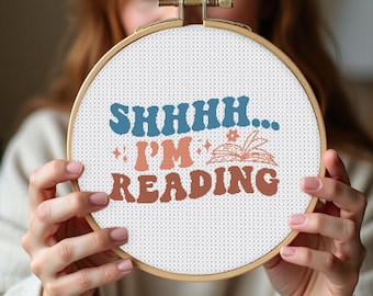 Shhhh I'm Reading cross stitch pattern PDF, Reading Cross Stitch, Booklover Cross Stitch, nerdy cross stitch, teacher cross stitch