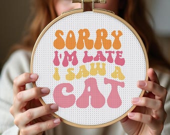 Entschuldigung, ich bin zu spät, um eine Katze zu retten, Katzen Kreuzstichmuster, kleine Katze Kreuzstichmuster, Katzen Kreuzstichmuster, Pattern darin