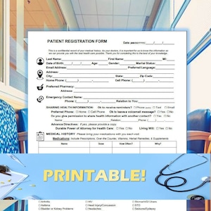 Puede incluir: Un formulario de registro de pacientes imprimible con secciones para información personal, historial médico y contactos de emergencia. El formulario incluye casillas de verificación para afecciones médicas y un gráfico de estetoscopio. Se muestra la palabra "PRINTABLE!"