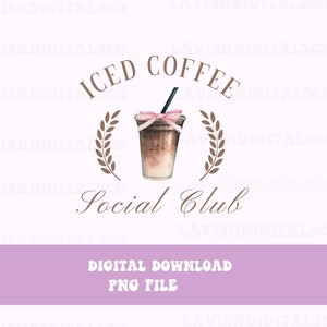 Iced Coffee Social Club Png Coquette Design Coquette Coffee Coffee Lover Coffee Shirt Design Screen Print Transfer Design, Instant Download