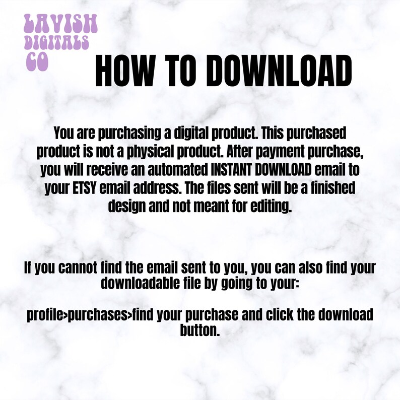 May include: A white background with the text "HOW TO DOWNLOAD" in bold black letters. The text explains how to download a digital product after purchase, including an automated email and instructions to find the file on Etsy.