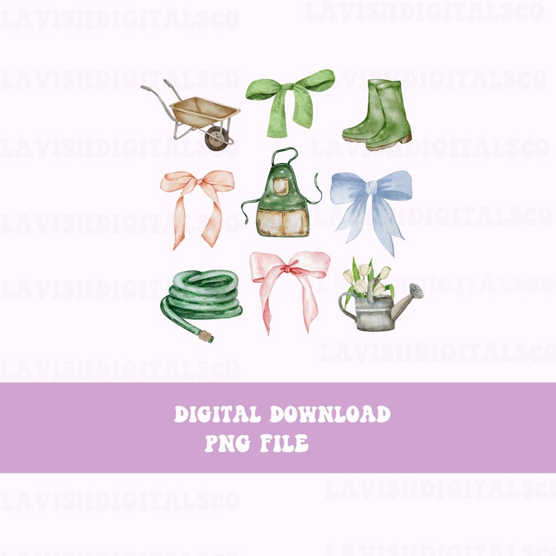May include: Watercolor illustrations of gardening tools and accessories, including a wheelbarrow, bows, boots, an apron, a hose, and a watering can filled with flowers. The text "DIGITAL DOWNLOAD PNG FILE" is displayed at the bottom.