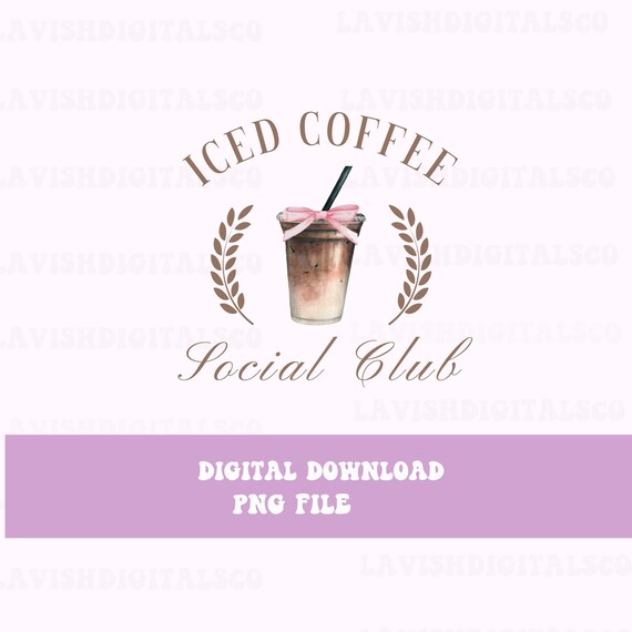 Iced Coffee Social Club Png Coquette Design Coquette Coffee Coffee Lover Coffee Shirt Design Screen Print Transfer Design, Instant Download