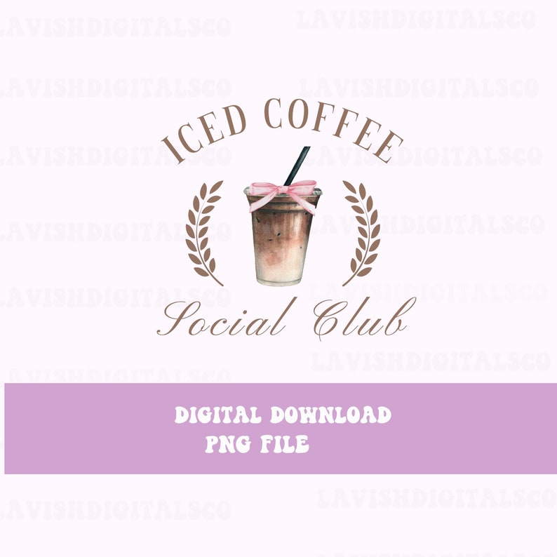 Iced Coffee Social Club Png Coquette Design Coquette Coffee Coffee Lover Coffee Shirt Design Screen Print Transfer Design, Instant Download