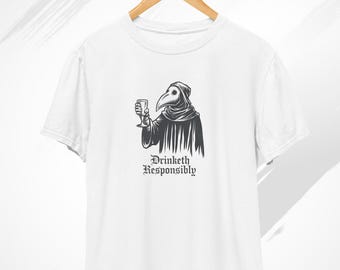 Drinketh Responsibly T-Shirt, Plague Doctor Shirt, Medieval Shirt, Bartender Shirt, Drinking Shirt, Funny Alcohol Tshirt, Dark Academia