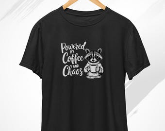 Powered by Coffee and Chaos T-Shirt, Racoon Shirt, Coffee Shirt, Funny Racoon Tshirt, Raccoon Gifts, Cute Raccoon, Coffee Lover