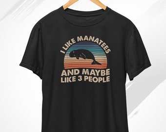 I Like Manatees T-Shirt, Manatees Shirt, Manatee Gifts, Sea Cow, Ocean Animal, Marine Life, Biology, Trendy Shirt, Manatee Mom, Manatee