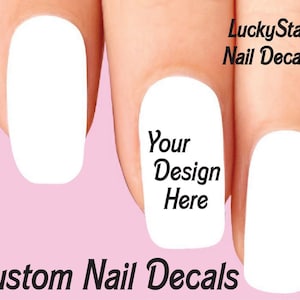 Custom Nail Decals Nail Tattoos Art Photo Set of 20 - Custom Nail Decals Your Design or Idea