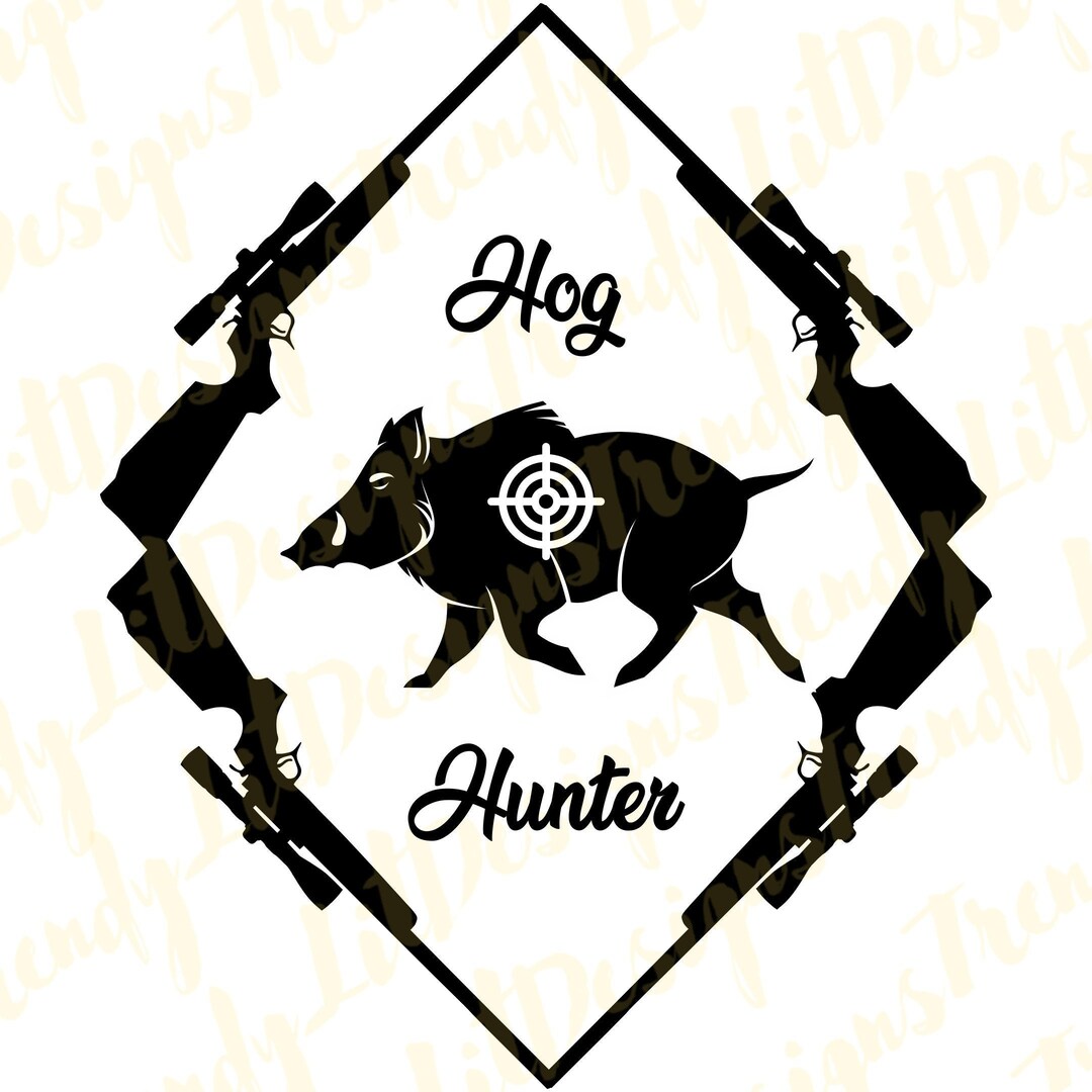 Hog Hunter SVG Hog Hunting Rifles SVG Download Vinyl Decal Wild Boar