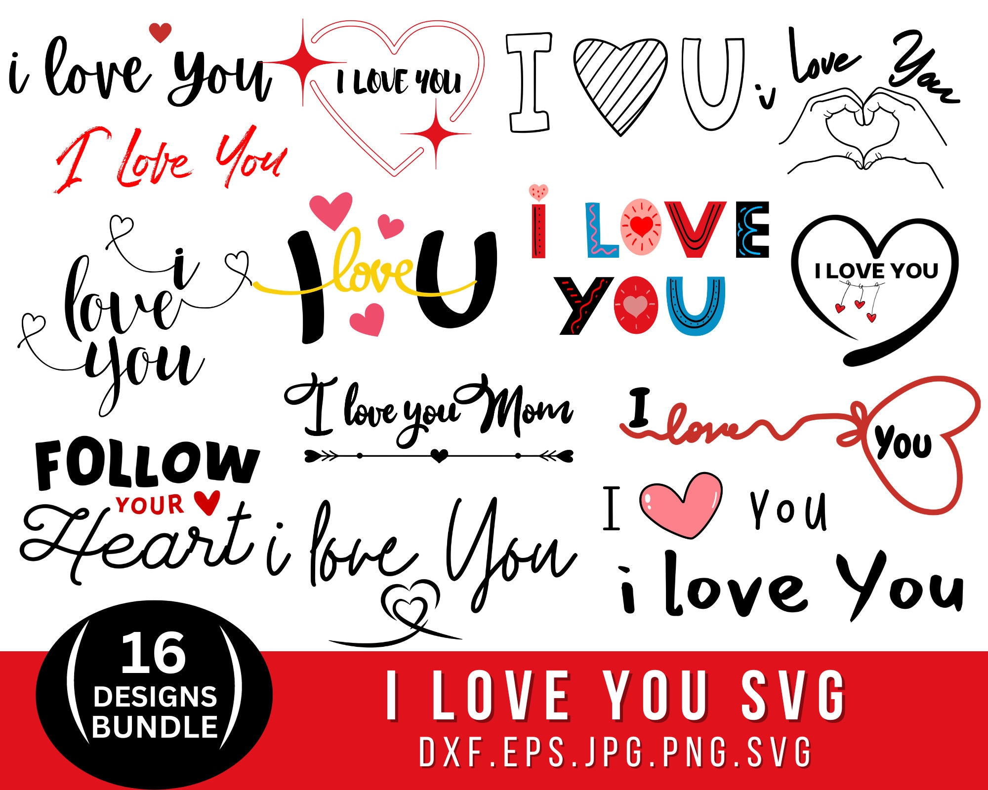 I Love You Svg /Png, I Love You Svg Bundle,I Love You Clipart, Svg Files For Cricut, Silhouette Files , Vector Design, Commercial Use