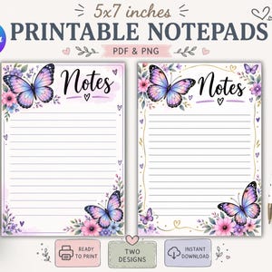 May include: Two 5x7 inch printable notepad designs featuring lined paper with watercolor butterfly and floral illustrations. The top of each page displays the word Notes in black script. The designs include purple and blue butterflies.