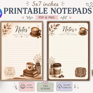 May include: Two 12.7 x 17.8 cm printable notepad designs featuring coffee-themed illustrations. Each page includes the text Notes, Thoughts, Ideas, Reminders, and Coffee fuels positive thoughts or Coffee fuels focus and kindness. Includes a pen with a flower topper.