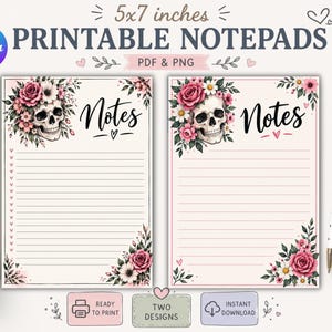 May include: Two 5x7 inch printable notepad designs featuring a skull surrounded by pink roses and white flowers. Each page includes the word Notes in black script, horizontal lines for writing, and a heart icon. A white pen with black dots sits nearby.