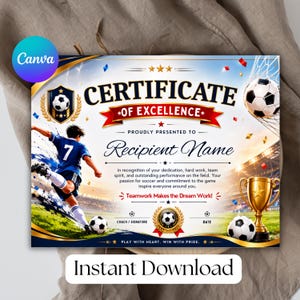 Peut inclure: Un modèle de certificat d'excellence pour le football avec un joueur en maillot bleu, un trophée doré et des ballons. Le texte indique Certificate of Excellence, Recipient Name et Teamwork Makes the Dream Work.