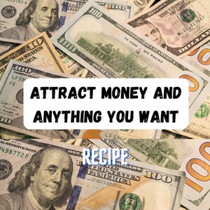 Attract Money and Anything You Want