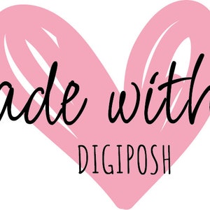 Puede incluir: Un coraz&oacute;n rosa con el texto "Made with love" y "DIGIPOSH" debajo.