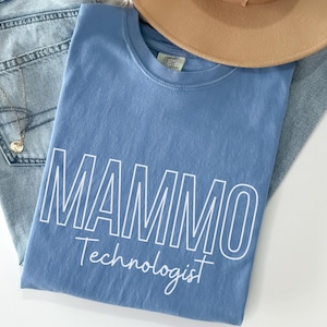 Mammo Technologist Unisex Comfort Colors® T-shirt,Mammography Tech Tee,Mammo Shirt,Mammo Technologist t shirts,Mammogram T-Shirt,Mammo Gifts