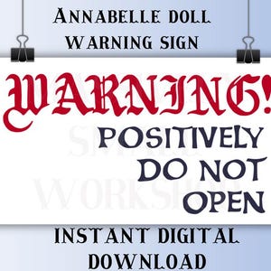 Annabelle Prop Replica Sign: Warning Positively Do Not Open (Digital Download) - The Conjuring Horror Movie