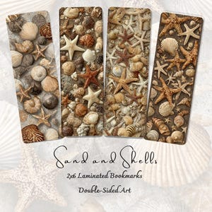 May include: Four rectangular bookmarks featuring a photographic print of various seashells and starfish on a sandy beach. The text reads Sand and Shells, 2x6 Laminated Bookmarks, Double-Sided Art. The design displays a variety of textures and neutral tones.
