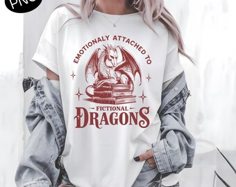 Emotionally Attached to Fictional Dragons PNG, Fantasy Dragon Lover Sublimation File, Bookish Digital Download in Black and Red Designs