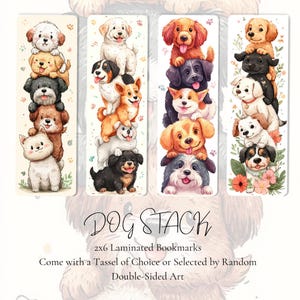 May include: Four laminated bookmarks featuring stacks of watercolor-style puppies in various colors. Each bookmark showcases a different arrangement of adorable dogs. The text "DOG STACK" is displayed below the bookmarks.