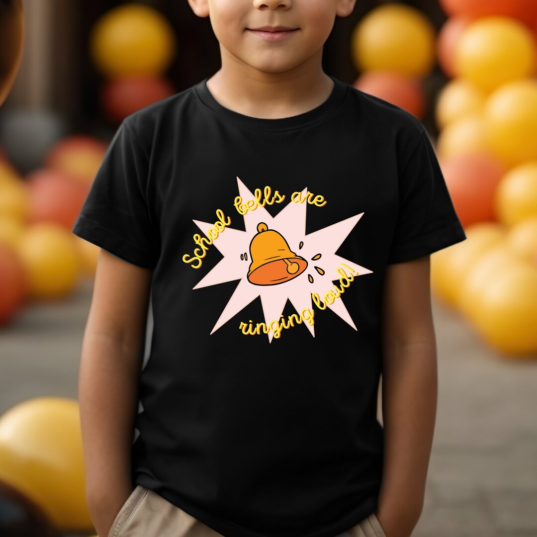 School Bells Are Ringing Loud Shirt, Back to School Shirt, Kids School ...