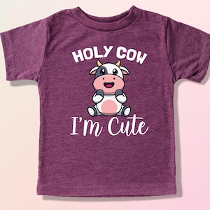 Holy Cow I&#39;m Cute Toddler Shirt, Cute Cow Bodysuit, Cute Animal Baby Tee, Funny Animals Baby Bodysuit, Birthday Baby Gift, Gift for Newborn