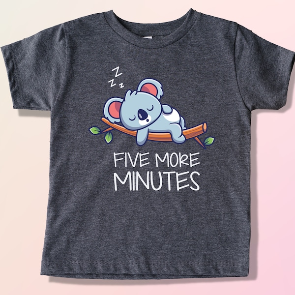 Five More Minutes Koala Toddler T-shirt, Cute Koala Baby Shirt, Cute Baby Tee, Funny Animal Tee, Sleeping Koala Kids T-shirt, Gift for Kids