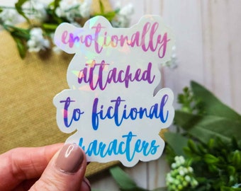 Emotionally Attached to Fictional Characters Book Sticker, Bookish Sticker, Book Sticker, Bookish Merch, Reader Gift