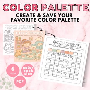 Op de afbeelding: Digitale kunstafdruk met een kleurenpaletontwerp, met de tekst "COLOR PALETTE" en "CREATE & SAVE YOUR FAVORITE COLOR PALETTE". Bevat een kleurboek met de tekst "COZY TIMES" en "CUTE & EASY COLORING BOOK".
