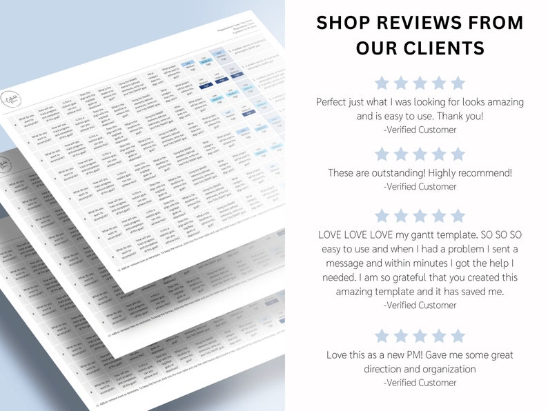 May include: A screenshot of a website with customer reviews for a Gantt chart template. The reviews are all positive and highlight the ease of use and helpful customer service. The text includes phrases like "LOVE LOVE LOVE", "easy to use", "highly recommend", and "saved me".