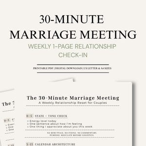 May include: A printable PDF document titled "30-Minute Marriage Meeting" with the subtitle "Weekly 1-Page Relationship Check-In." The document includes sections for a state and tone check, and calendar architecture. Available in US Letter and A4 sizes.