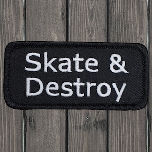Skate and Destroy Embroidered Patch 3.25", Iron On, Skateboarding Badge, Street Skater Gift, Punk Jacket Patch, Collectible Sew On