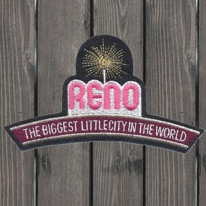 Reno Nevada Patch, Biggest Little City, Embroidered Iron On, Travel Souvenir, Western Badge, Casino Gambling, Jacket Backpack Applique 4.38&quot;