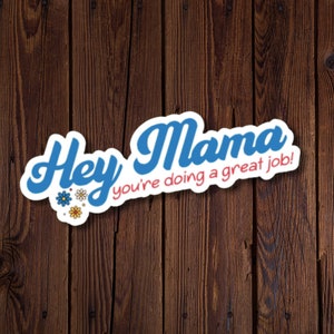 Hey Mama, je doet geweldig werk Retro Madeliefjes Vinyl Sticker - Voor laptops, waterflessen en meer! ~ Verkrijgbaar in enkele, 2, 4 of 6 verpakkingen