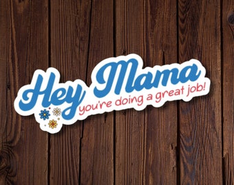 Pegatina de vinilo "Hola Mamá, lo estás haciendo genial" con margaritas retro. ¡Para portátiles, botellas de agua y más! Disponible en paquetes individuales, de 2, 4 o 6 unidades.