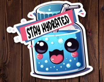Water Bottle Sticker, Cute Stay Hydrated Reminder, Reminder to Drink Water