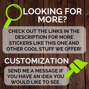 Pu&ograve; includere: Una lente d'ingrandimento verde e un pennello su uno sfondo di legno con il testo "LOOKING FOR MORE? CHECK OUT THE LINKS IN THE DESCRIPTION FOR MORE STICKERS LIKE THIS ONE AND OTHER COOL STUFF WE OFFER! CUSTOMIZATION SEND ME A MESSAGE IF YOU HAVE AN IDEA YOU WOULD LIKE TO SEE."