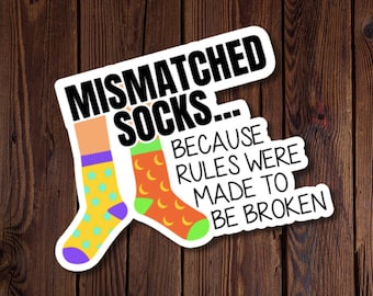 Funny Sock Sticker, Mismatched socks... Because rules were made to be broken, odd socks, rjdesignsstickers