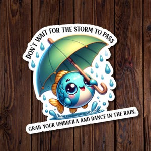 Sticker poisson printanier - Parapluie motivant, Danse sous la pluie, Sticker vinyle résistant à l'eau
