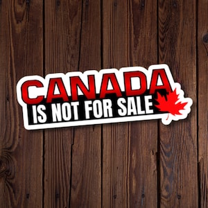 Canada is niet te koop Vetgedrukte sticker, rood esdoornblad, Canada Pride, politieke sticker, rood en zwart ontwerp