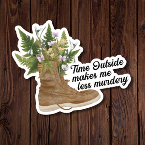 Sassy Outdoor liefhebber cadeau, tijd buiten maakt me minder moord sticker, waterbestendig, geweldig voor natuurliefhebbers, rjdesignsstickers
