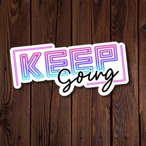 Sticker Keep Going, tons néons lumineux, ondes positives