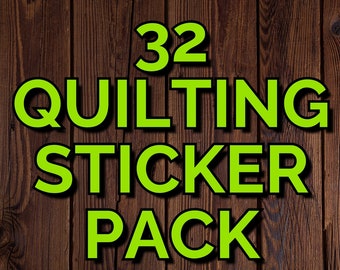 Quilters Dream Sticker Pack, 32 different quilting stickers including bestsellers, Great Quilt Lovers Gift