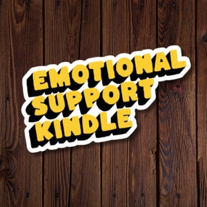 Kindle-Aufkleber, Emotional Support Kindle, Aufkleber für begeisterte Leser, lustiger Buchliebhaber-Aufkleber