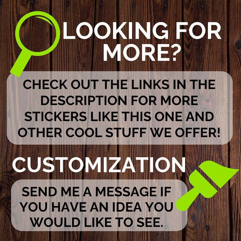 Puede incluir: Una lupa verde y un pincel sobre un fondo de madera con el texto "LOOKING FOR MORE? CHECK OUT THE LINKS IN THE DESCRIPTION FOR MORE STICKERS LIKE THIS ONE AND OTHER COOL STUFF WE OFFER! CUSTOMIZATION SEND ME A MESSAGE IF YOU HAVE AN IDEA YOU WOULD LIKE TO SEE."
