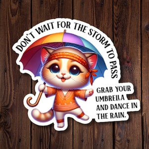 Sticker chat minou printanier - Parapluie motivant, danse sous la pluie, sticker résistant à l'eau