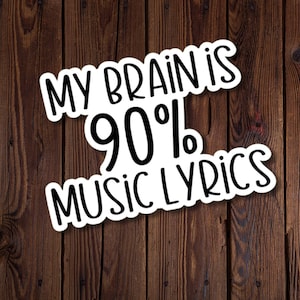 Sticker paroles de musique My Brain is 90%, Sticker pour musiciens, Sticker découpé résistant à l'eau pour les mélomanes, rjdesignsstickers