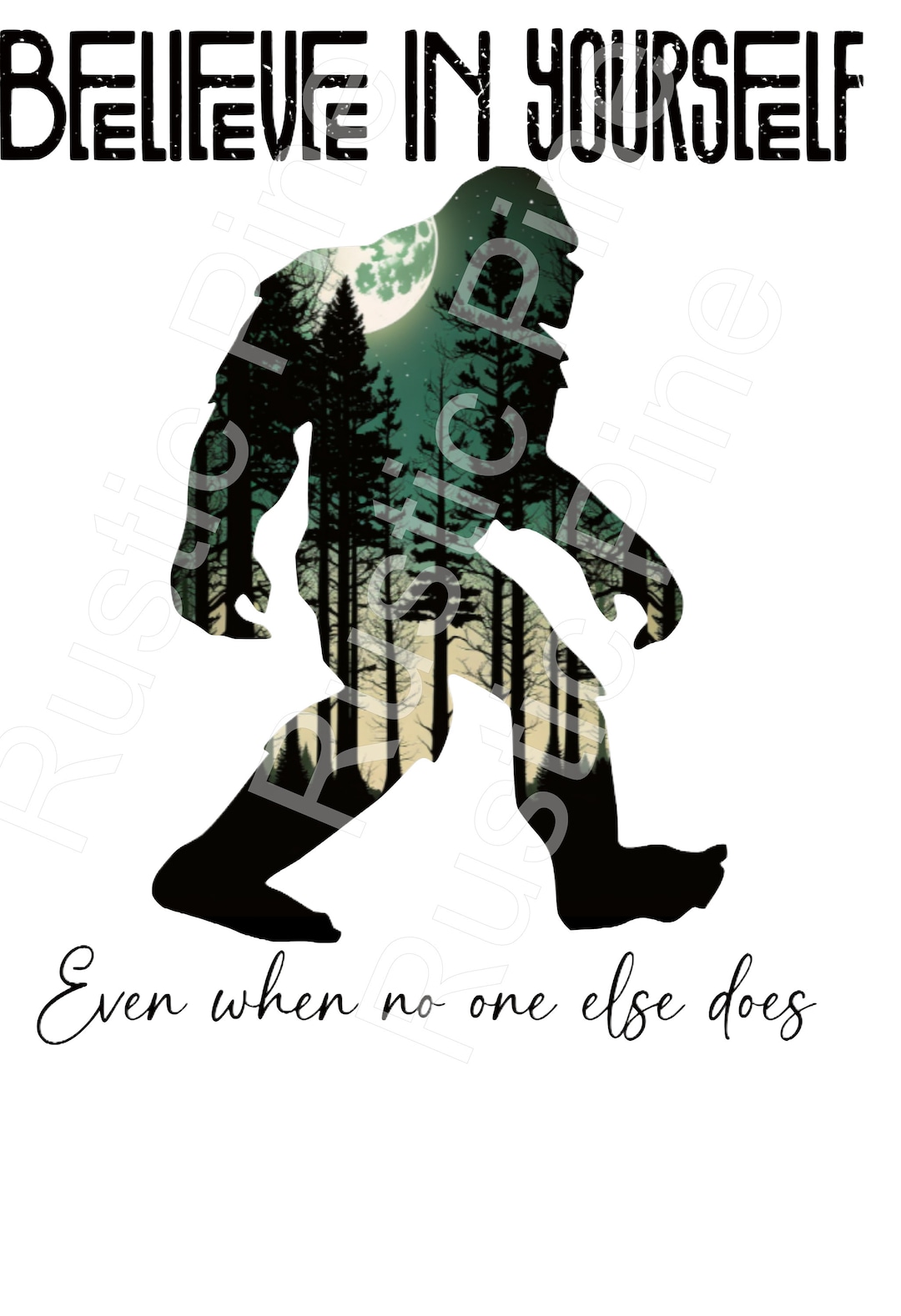 Believe in Yourself Bigfoot Image Sublimation PNG SVG - Etsy